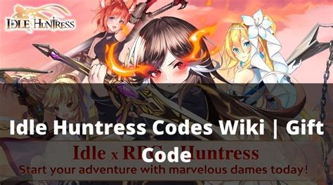 Be sure to stay on the lookout for new codes to be released, and keep checking this article, because as soon as new codes come out, we will add them. . Idle huntress codes 2023